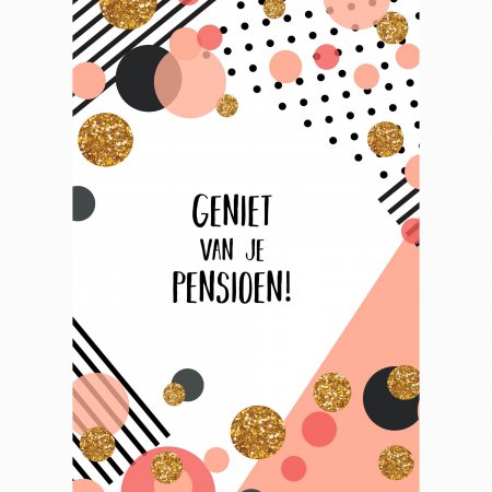 Pensioen Geniet van je pensioen